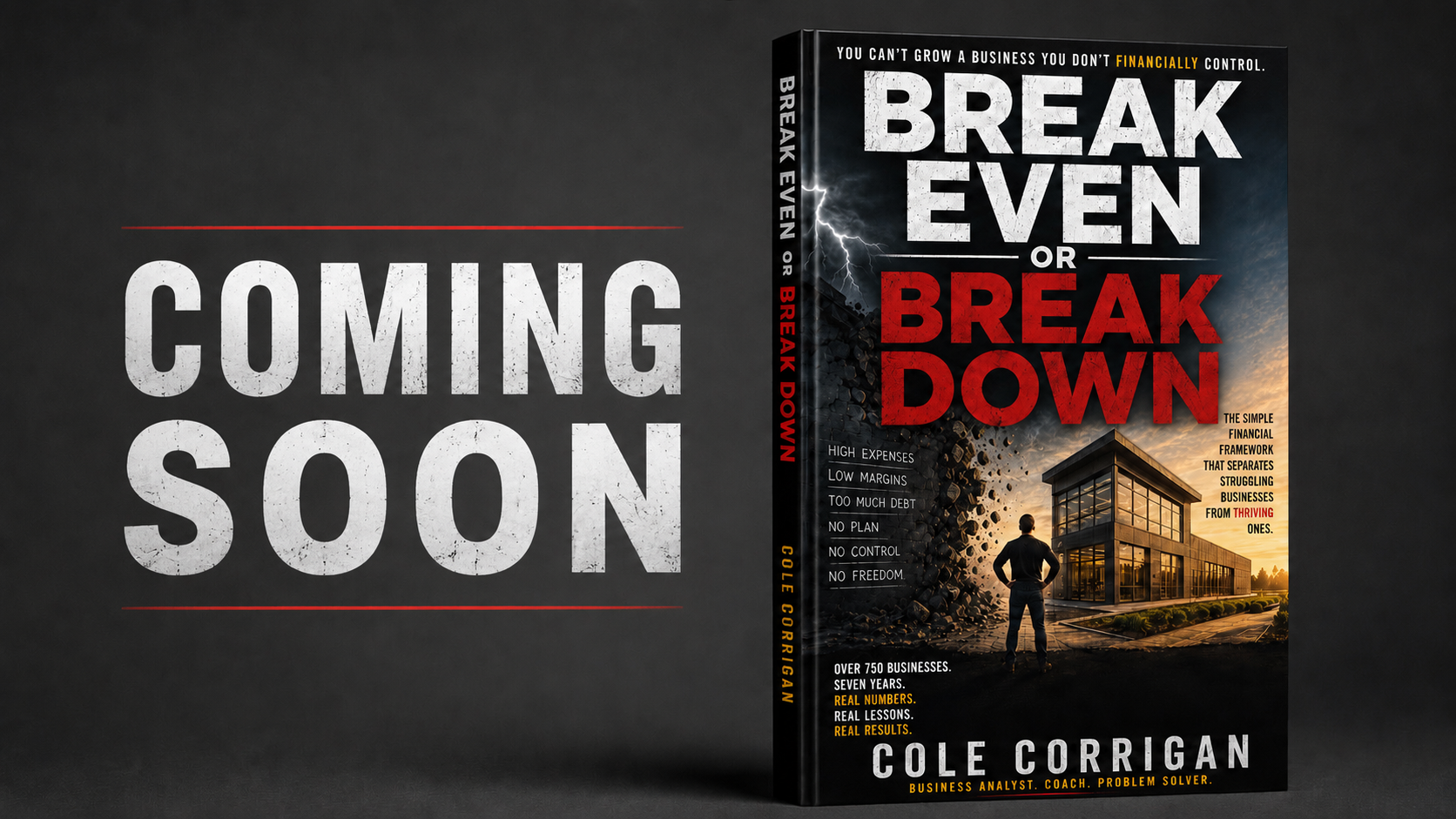 Break Even or Break Down — the book by Cole Corrigan